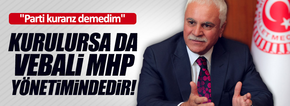 Aydın'dan "yeni parti" açıklaması: Vebali MHP yönetiminde