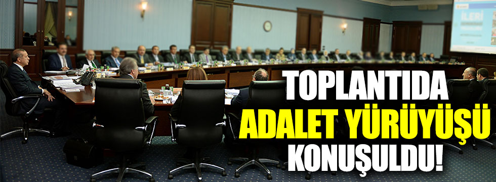AKP MKYK'da 'Adalet Yürüyüşü' konuşuldu!
