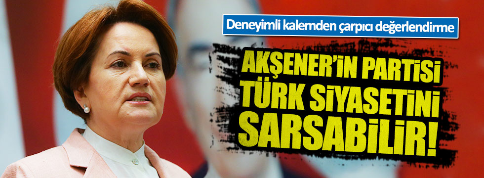 Rahmi Turan: Akşener'in kuracağı parti Türk siyasetini sarsabilir