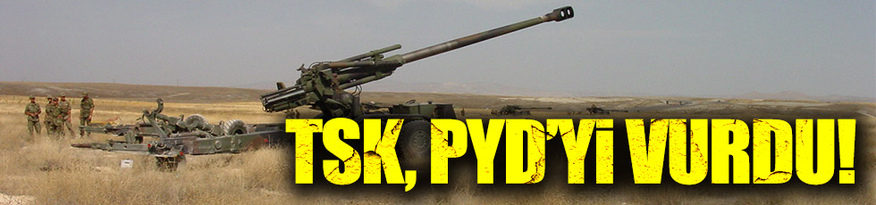 TSK, PYD'yi vurdu!
