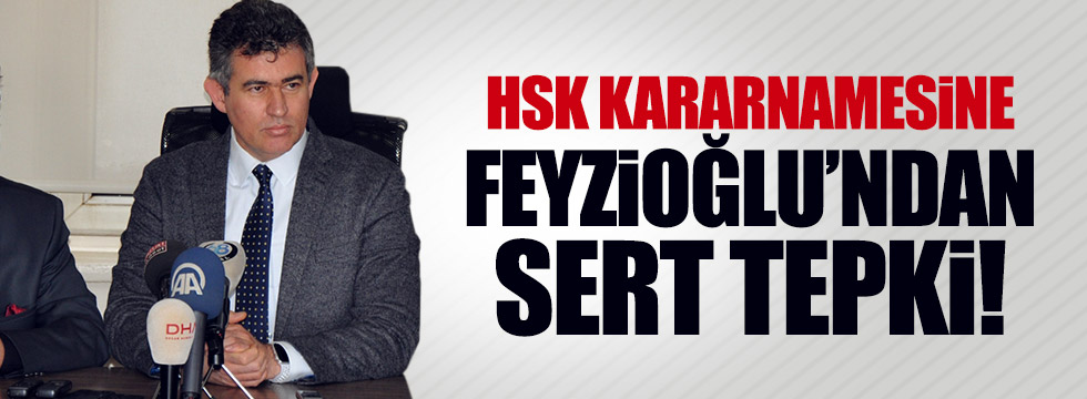 HSK kararına Feyzioğlu'ndan tepki