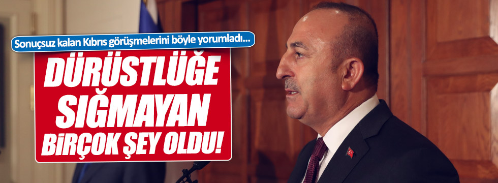 Çavuşoğlu: Kıbrıs Konferansı sonuçsuz kaldı