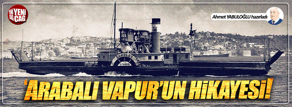 Arabalı vapur dünyada ilk İstanbul'da kullanıldı