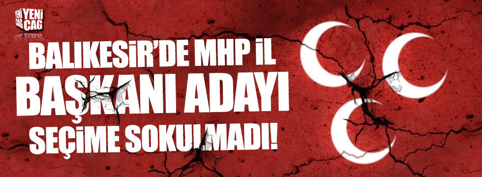 MHP başkan adayı seçime sokulmadı