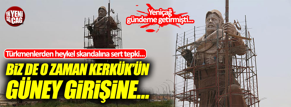 Türkmenlerden Peşmerge heykeli skandalına sert tepki!