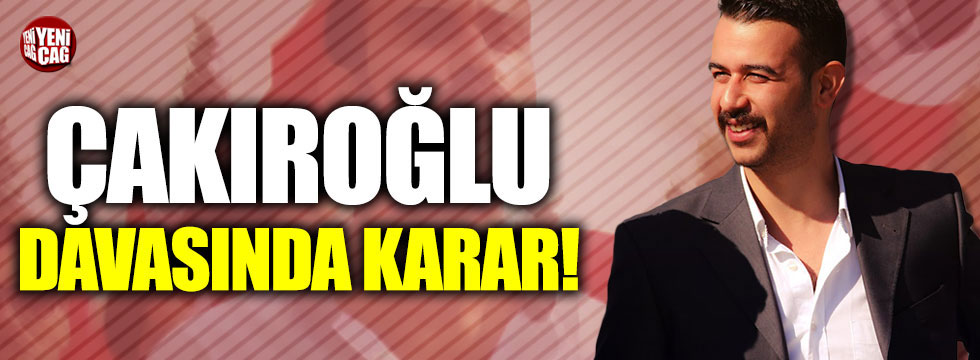 Fırat Çakıroğlu'nun katiline ağırlaştırılmış müebbet cezası