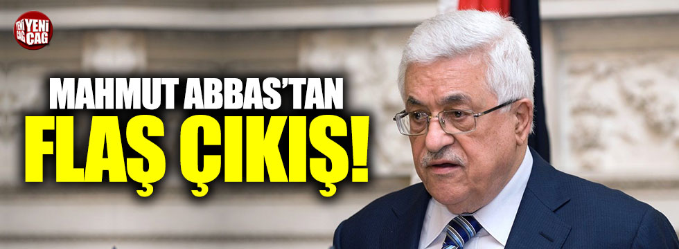 Mahmut Abbas'tan flaş çıkış!