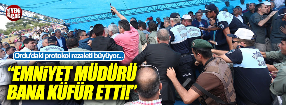AKP'li Başkan: "Emniyet müdürü bana küfür etti!"
