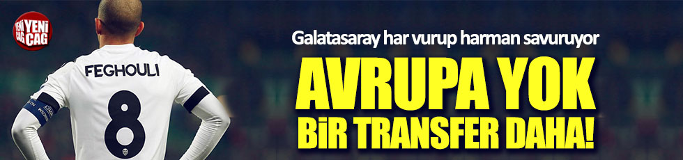 Galatasaray'ın anlaştığı Feghouli kamptan ayrıldı