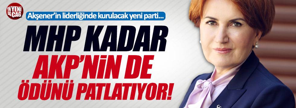 "Akşener'in kuracağı parti MHP kadar AKP'nin de ödünü patlatıyor!"
