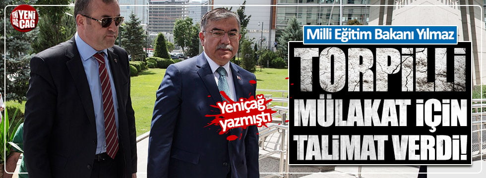 Milli Eğitim Bakanı Yılmaz, torpilli mülakata el attı!