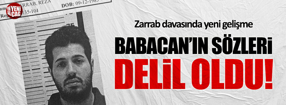 Reza Zarrab davasında 'Ali Babacan' gelişmesi