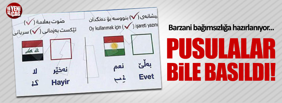 Barzani 'bağımsızlığa' hazırlanıyor... Pusulalar bile basıldı!