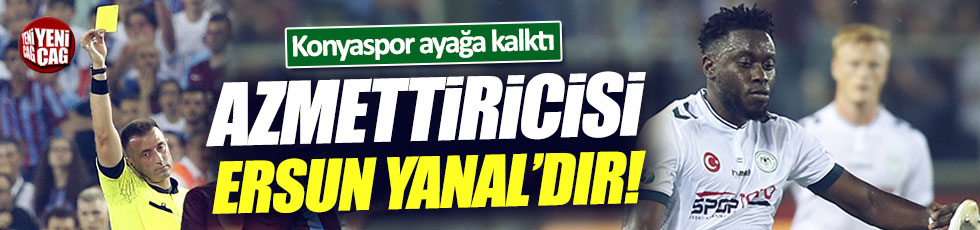 Konyaspor'dan büyük tepki: Azmettiricisi Ersun Yanal'dır!