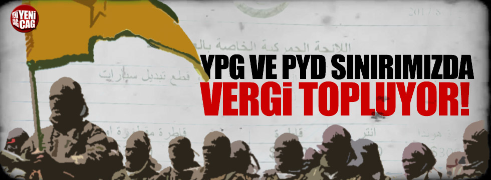 PKK’dan sınırda haraç tarifesi