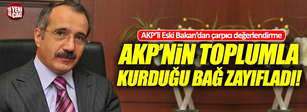Eski AKP'li Bakan Dinçer: "AK Parti'nin toplumla kurduğu bağ zayıfladı..."