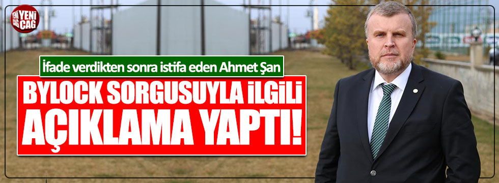 Konyaspor eski Başkanı Ahmet Şan'dan ByLock açıklaması