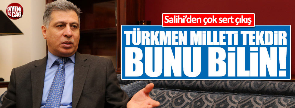 Erşat Salihi: "Türkmen milleti tekdir!"