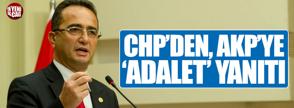 CHP'den AKP'ye 'adalet' yanıtı
