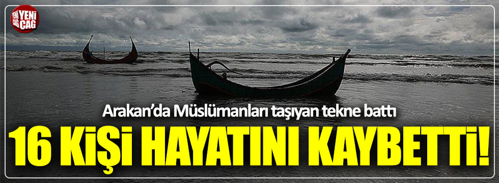 Arakan'da tekne battı: 16 ölü
