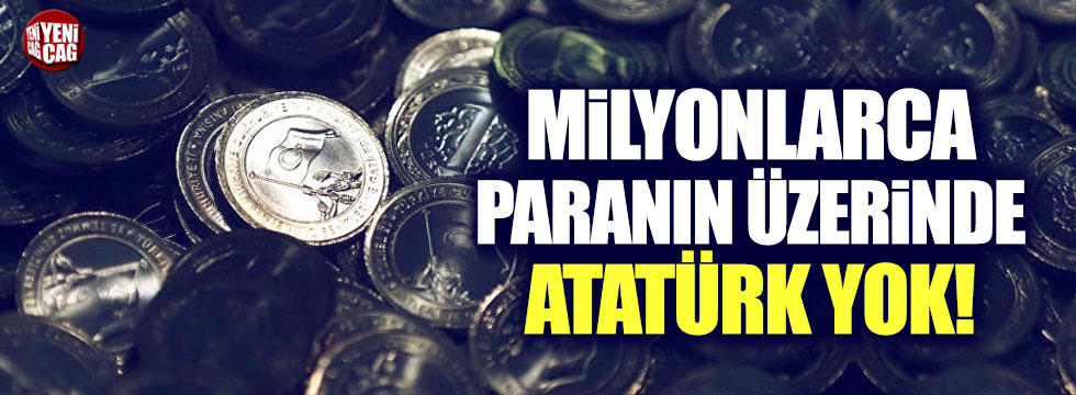 Atatürk'süz paralar 70 milyon adedi geçti