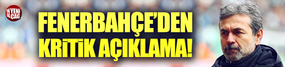 Fenerbahçe'den önemli Aykut Kocaman açıklaması