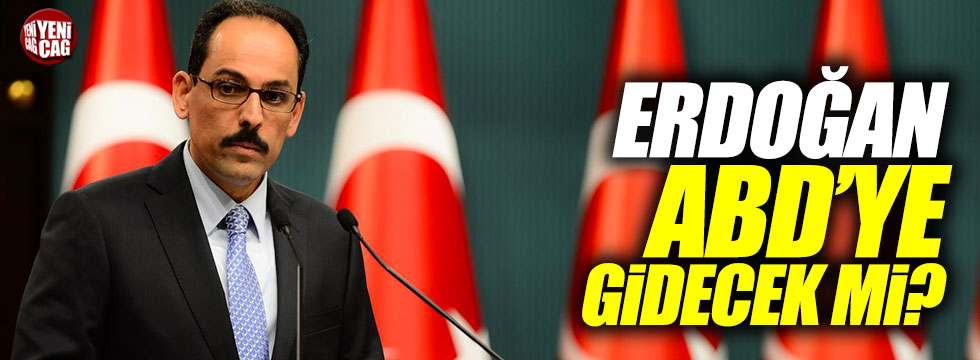 Erdoğan ABD'ye gidecek mi?