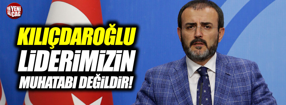 Hükümet Sözcüsü'nden Kılıçdaroğlu'na sert eleştiri