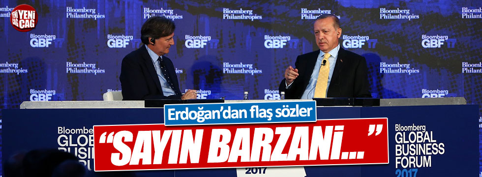 Erdoğan: "Sayın Barzani..."