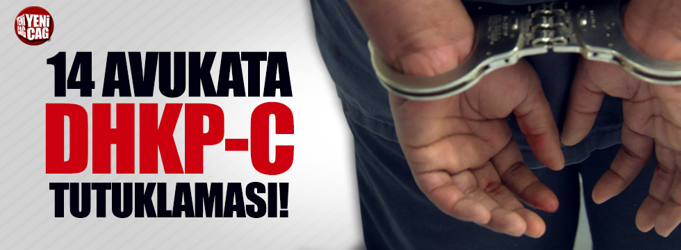 14 avukata DHKP-C tutuklaması