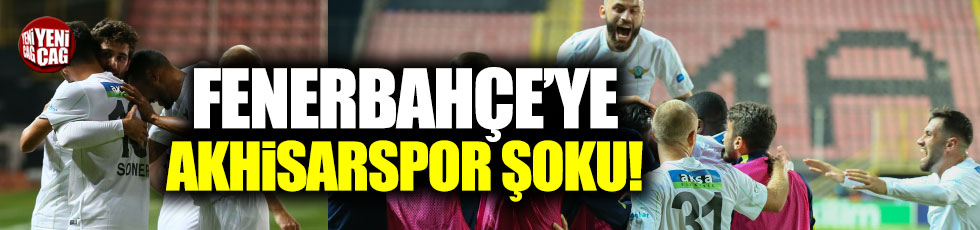 Fenerbahçe'ye Akhisarspor şoku (Maç Özeti)