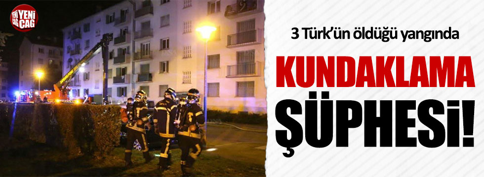 3 Türk'ün öldüğü yangında kundaklama şüphesi