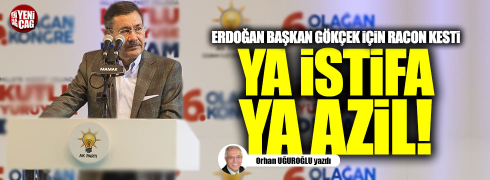 Erdoğan Başkan Gökçek için racon kesti Ya istifa ya azil