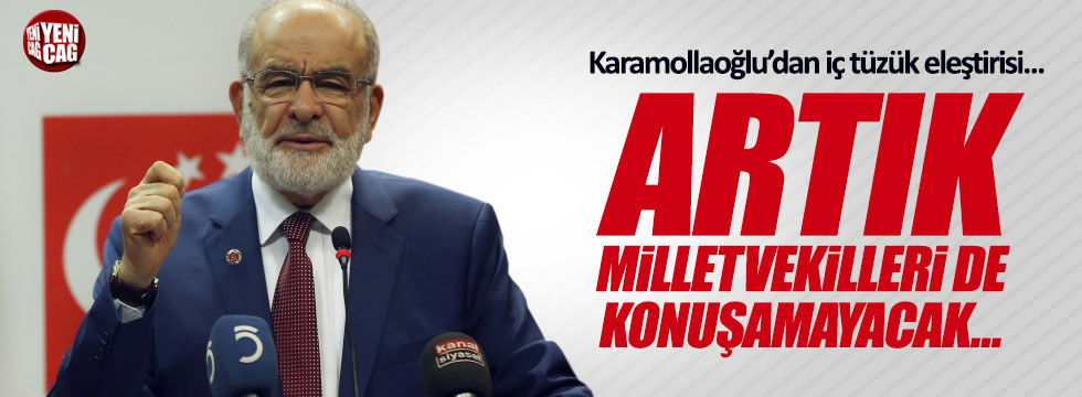 Karamollaoğlu: "Artık milletvekillleri de konuşamayacak"