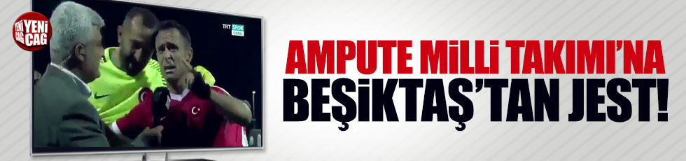 Beşiktaş'tan Ampute Milli Takımı'na anlamlı destek