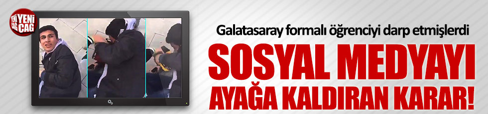 Galatasaraylı öğrenciyi darp eden şahıslar serbest bırakıldı