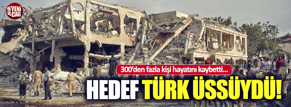 Somali'deki patlamada "Hedef Türk üssüydü"