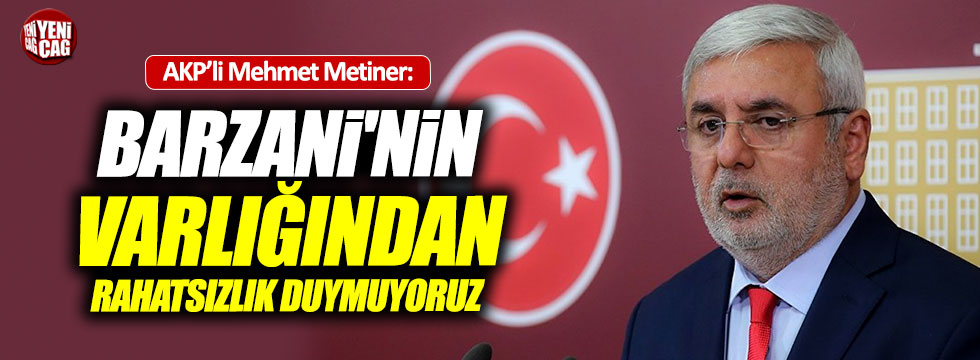 AKP'li Metiner, Davutoğlu'na sert çıktı Barzani'yi savundu