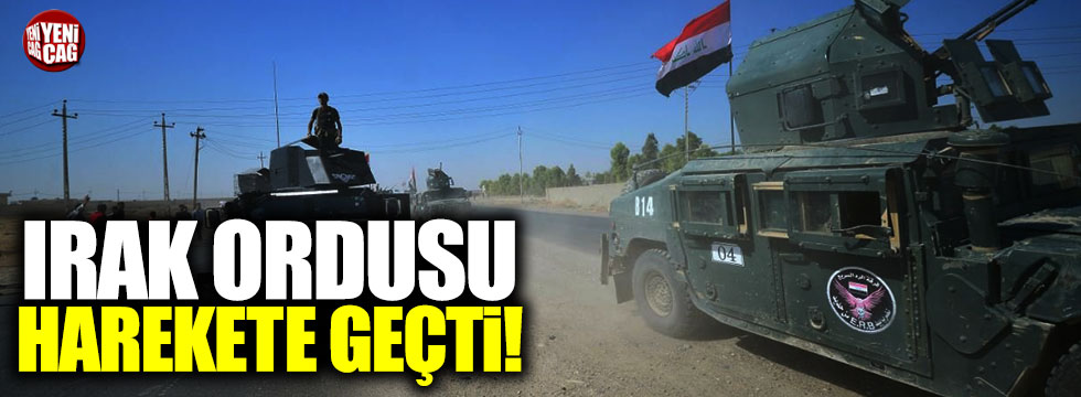 Peşmerge duyurdu: "Irak ordusu harekete geçti"