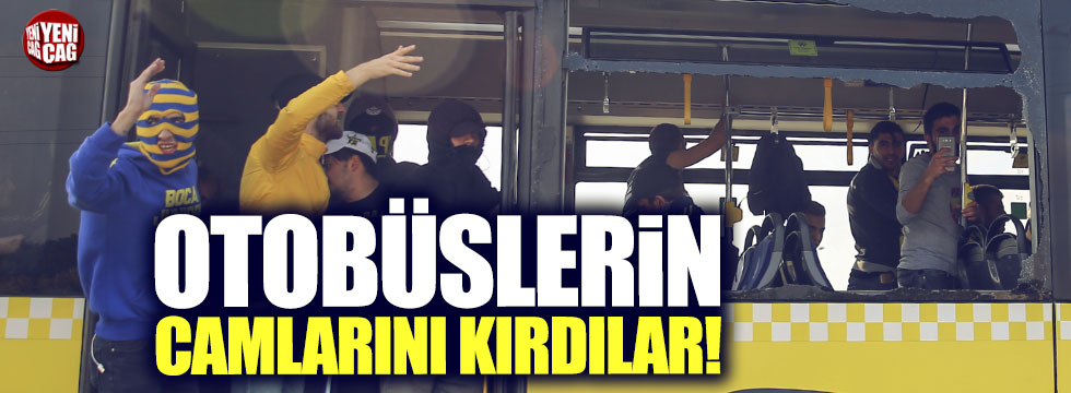 Fenerbahçe taraftarı otobüslerin camlarını kırdı