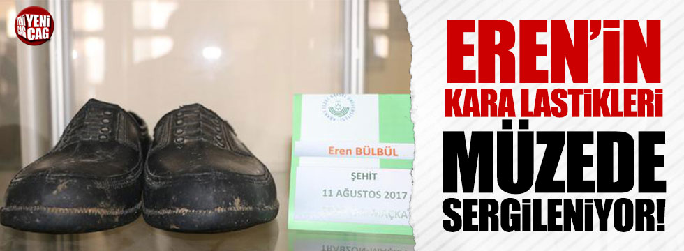 Şehit Eren Bülbül'ün "kara lastikleri" müzede sergileniyor