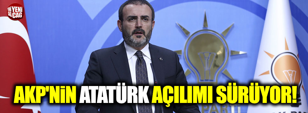 AKP'nin Atatürk açılımı sürüyor!
