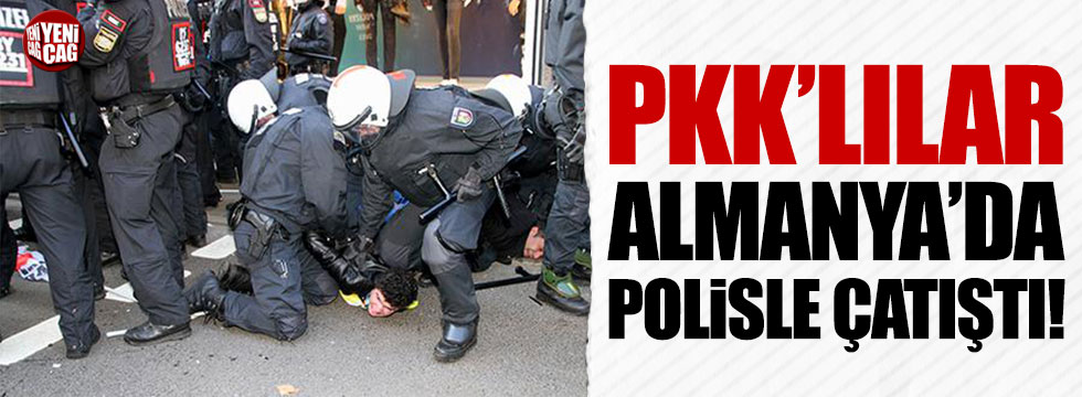 PKK'lılar Almanya'da polisle çatıştı