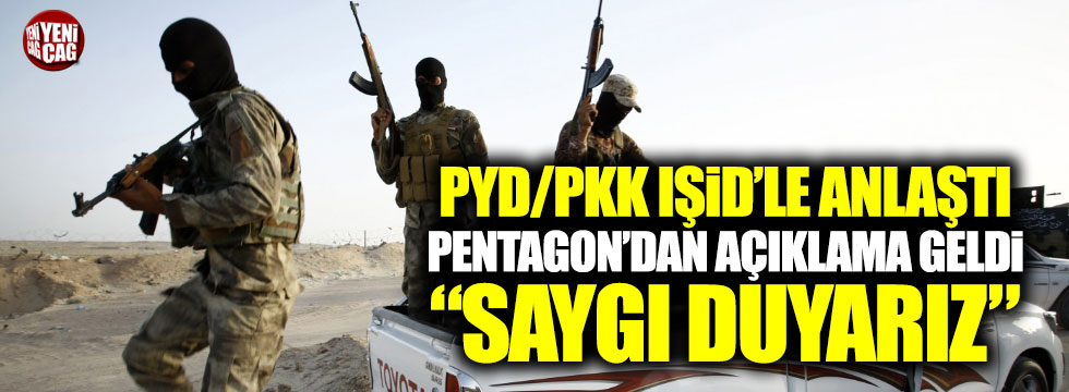 PKK IŞİD anlaşmasına ABD'den açıklama: "Saygı duyuyoruz"