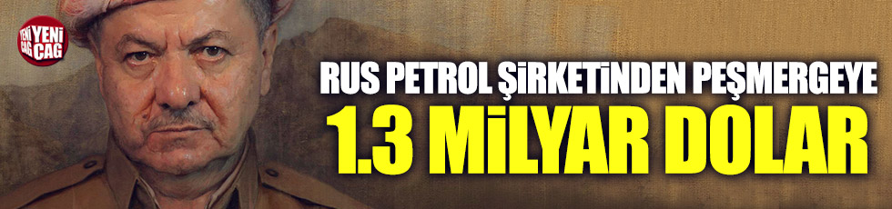 Rus Petrol şirketinden peşmergeye 1.3 milyar dolar