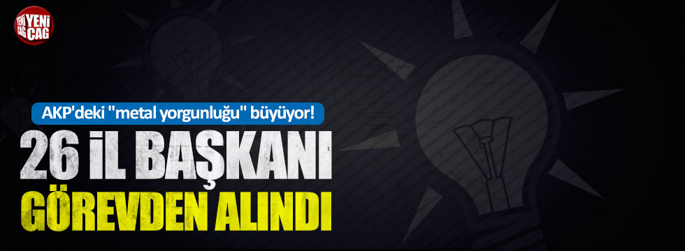 AKP'de 26 başkan istifası daha