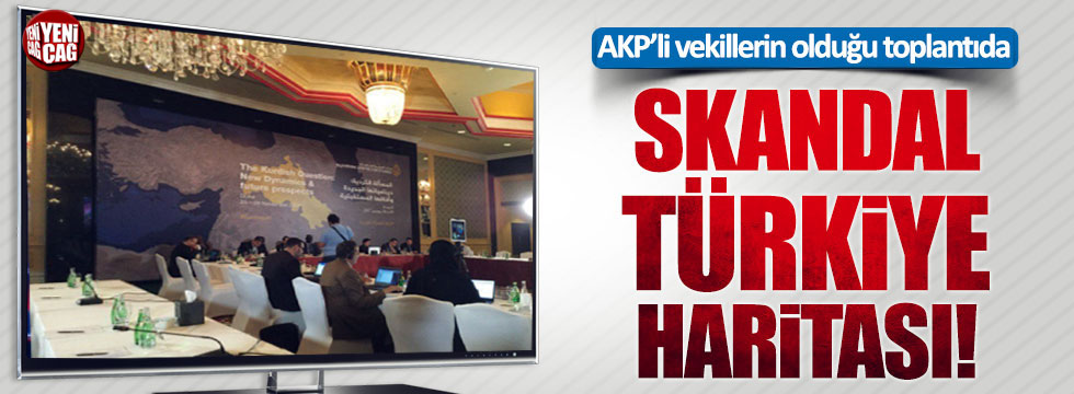 AKP'li vekillerin de yer aldığı konferansta skandal Türkiye haritası
