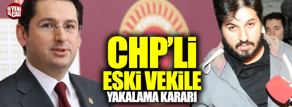 Zarrab davası için CHP'li Aykan Erdemir'e yakalama kararı