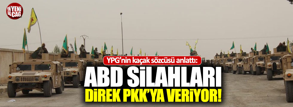 Kaçak terörist ABD, YPG/PKK'nın silah oyununu böyle anlattı