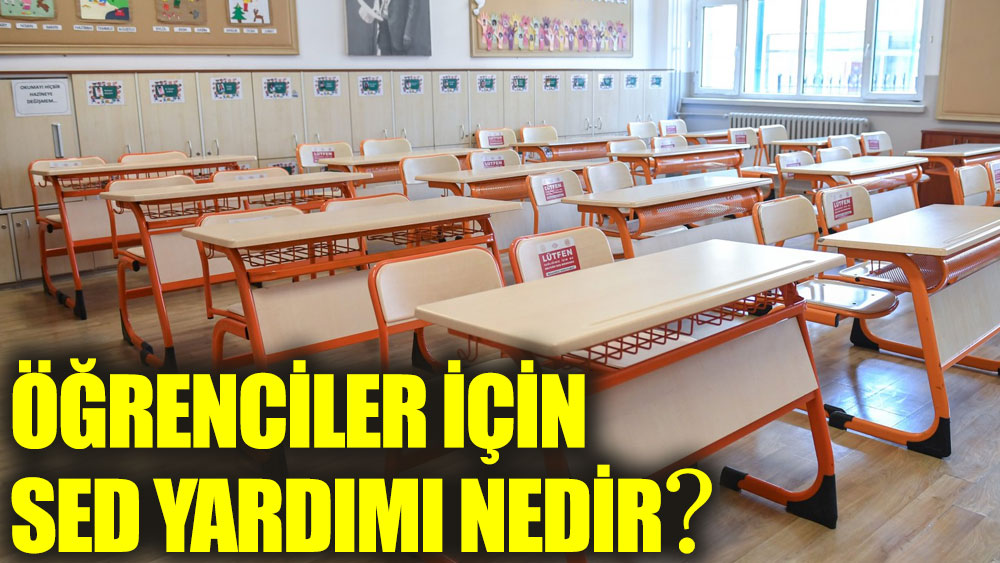 sed yardimi nedir egitim yardimi basvurusu nasil yapilir